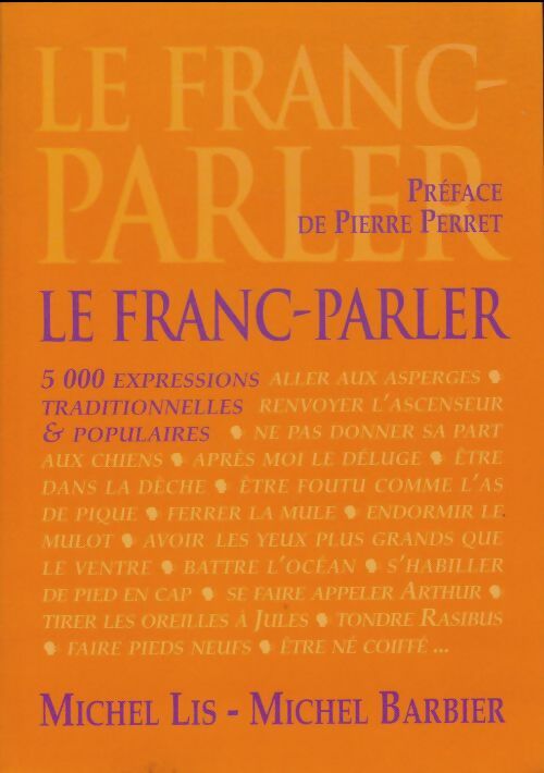 Livrenpoche : Le franc-parler - Michel Lis - Livre