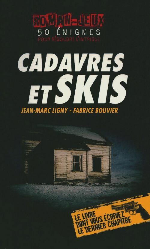 Livrenpoche : Cadavres et skis - Jean-Marc Ligny, Fabrice Bouvier, Bouvier Fabrice Ligny Jean Marc - Livre