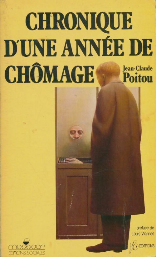 Livrenpoche : Chronique d'une année de chômage - Jean-Claude Poitou Préface Louis Viannet - Livre