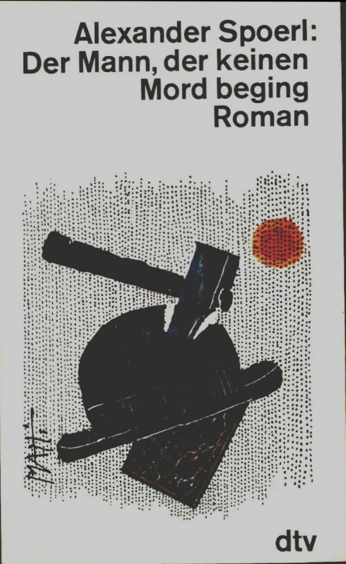 Livrenpoche : Der mann der keinen mord beging - Alexandre Spoerl - Livre