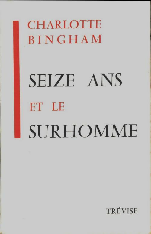 Livrenpoche : Seize ans et le surhomme - Bingham Charlotte - Livre