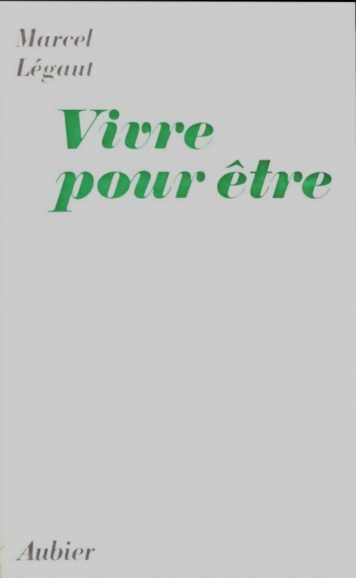Livrenpoche : Vivre pour être - Marcel Légaut - Livre