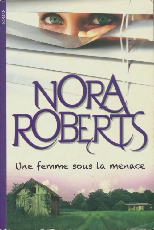 Livrenpoche : Une femme sous la menace - Nora Roberts - Livre
