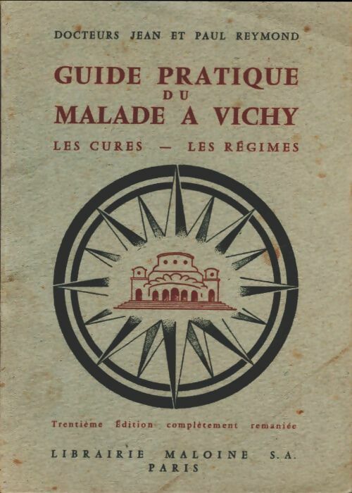 Livrenpoche : Guide pratique du malade à Vichy. Les cures, les régimes - Jean Reymond - Livre