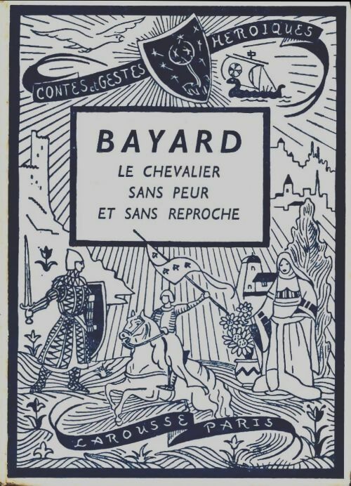 Livrenpoche : Bayard. Le chevalier sans peur et sans reproche - G. Chabrol - Livre