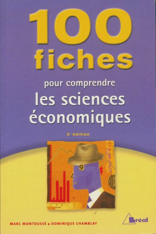 Livrenpoche : 100 fiches pour comprendre les sciences économiques - Dominique Marc; Chamblay - Livre
