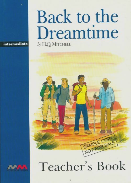 Livrenpoche : Back to the dreamtime : Teacher's book - H-Q Mitchell - Livre