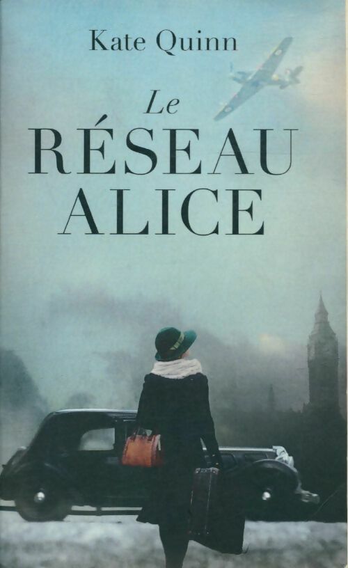 Livrenpoche : Le réseau Alice - Kate Quinn - Livre