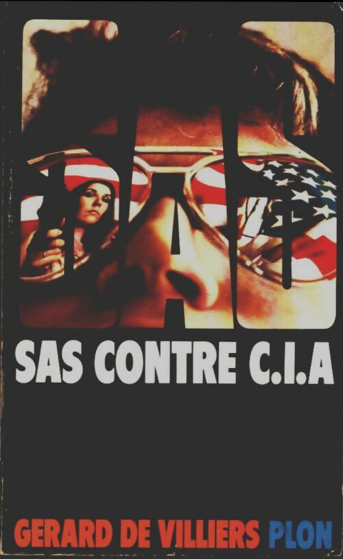 S.A.S. Contre C.I.A. - Gérard De Villiers -  SAS - Livre