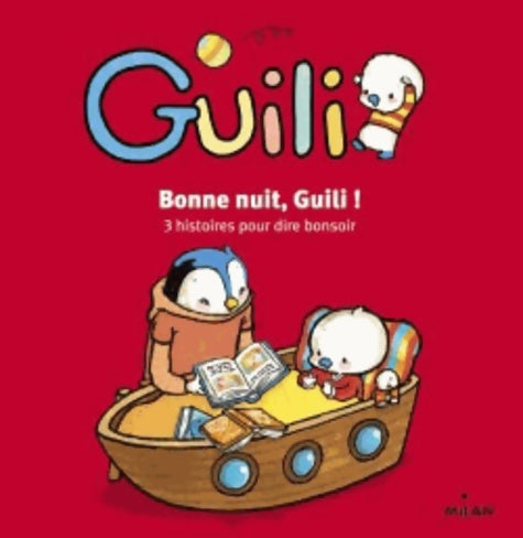 Livrenpoche : Bonne nuit, Guili ! - Fabian Robert - Livre