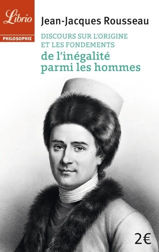 Livrenpoche : Discours sur l'origine et les fondements de l'inégalité parmi les hommes - Jean-Jacques Rousseau - Livre