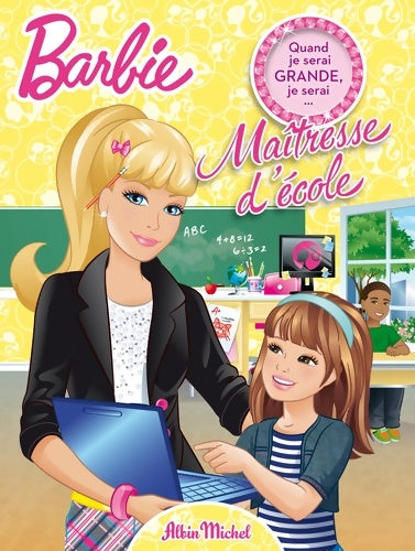 Livrenpoche : Quand je serai grande je serai... Maîtresse d'école - Collectif - Livre