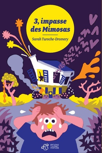 Livrenpoche : 3, impasse des mimosas - Sarah Turoche Dromery - Livre