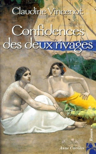 Livrenpoche : Confidences des deux rivages - Claudine Vincenot - Livre