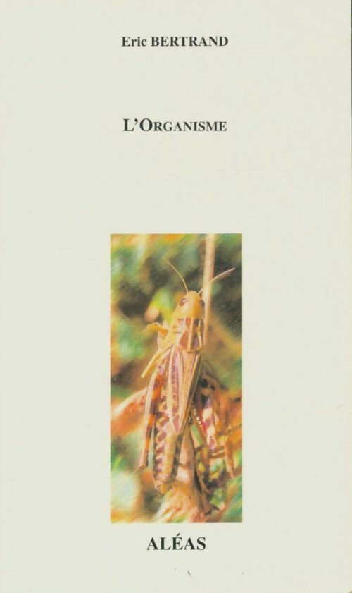 Livrenpoche : L'organisme - Eric Bertrand - Livre