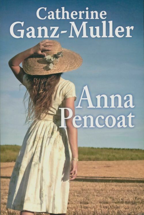 Livrenpoche : Anna Pencoat - Catherine Ganz-Muller - Livre