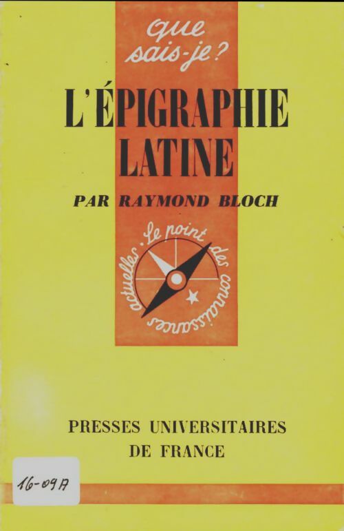 L'épigraphie latine - Robert Bloch -  Que sais-je - Livre