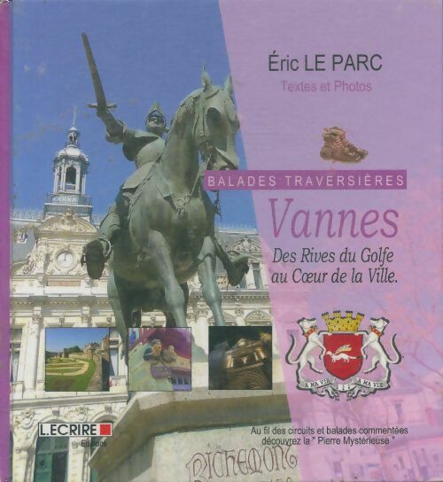 Balades traversières : Vannes - Eric Le Parc -  L. écrire editions - Livre