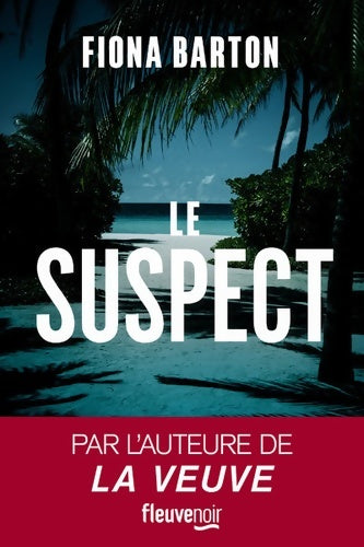 Livrenpoche : Le suspect - Fiona Barton - Livre
