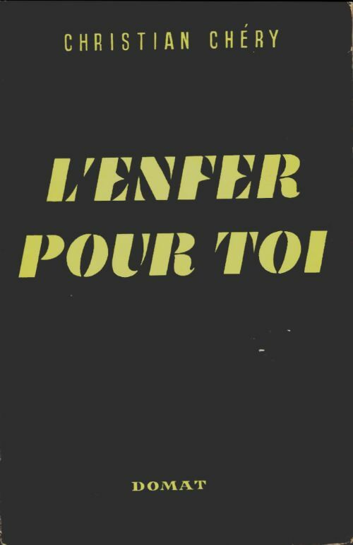 Livrenpoche : L'enfer pour toi - Christian Chéry - Livre