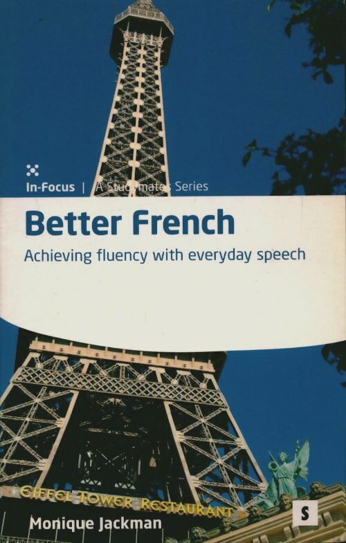 Livrenpoche : Better french : Achieving fluency through everyday speech - Monique Jackman - Livre