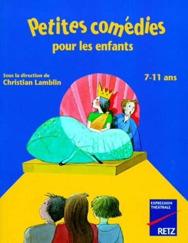 Livrenpoche : Petites comédies pour les enfants de 7 à 11 ans - Christian Lamblin - Livre