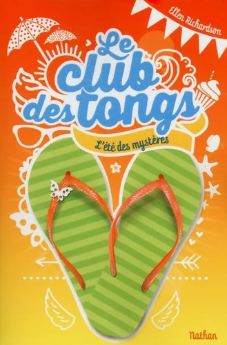 Livrenpoche : Le club des tongs Tome I : L'été des mystères - Ellen Richardson - Livre