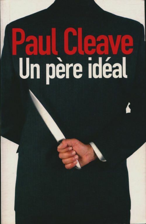 Livrenpoche : Un père idéal - Paul Cleave - Livre