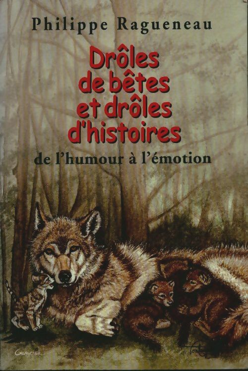 Livrenpoche : Drôles de bêtes et drôles d'histoires de l'humour à l'émotion - Natacha Thibault - Livre