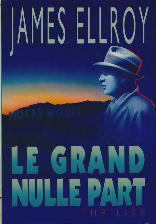 Livrenpoche : Le grand nulle part - James Ellroy - Livre