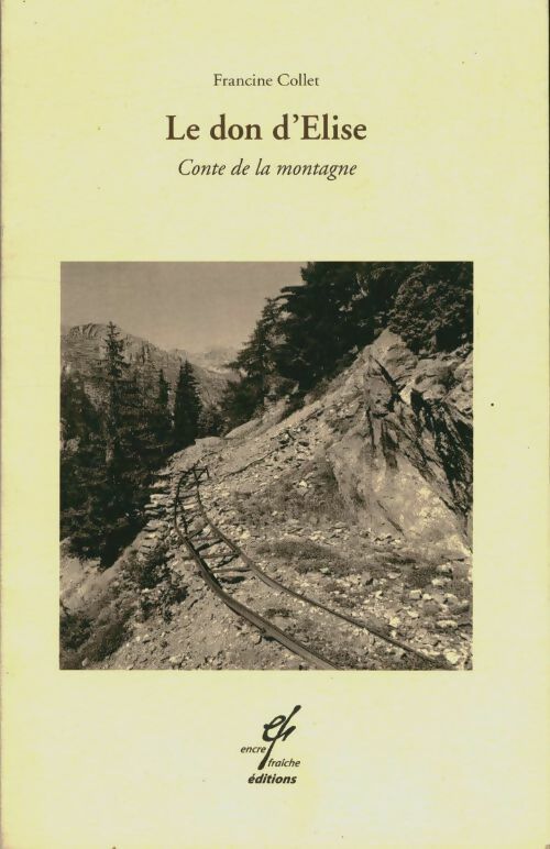 Livrenpoche : Le don d'Elise - Francine Collet - Livre