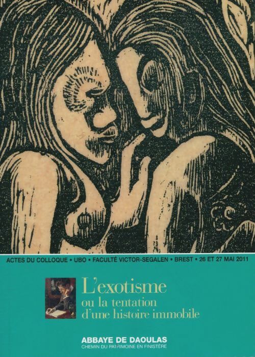 L'exotisme ou la tentation d'une histoire immobile - Collectif - Livre