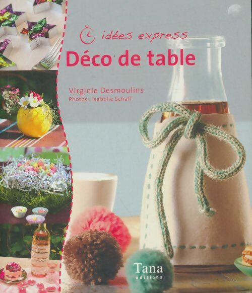 Livrenpoche : Déco de table - Virginie Desmoulins - Livre