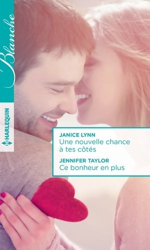 Livrenpoche : Une nouvelle chance à tes côtés / Ce bonheur en plus - Janice Lynn - Livre
