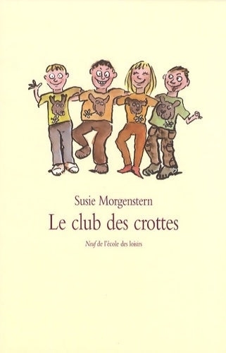 Livrenpoche : Le club des crottes - Susie Morgenstern - Livre