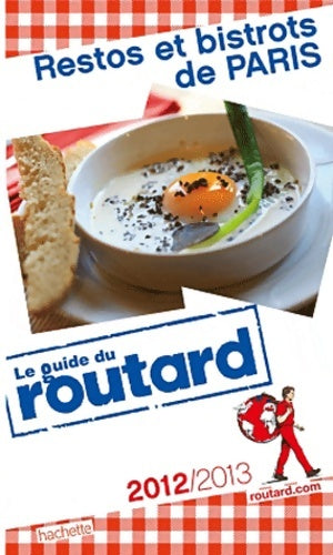 Livrenpoche : Restos et bistrots de Paris 2012-2013 - Collectif - Livre