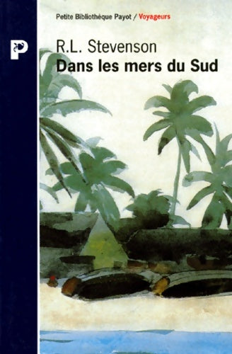 Livrenpoche : Dans les mers du sud - Robert Louis Stevenson - Livre