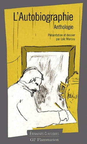 Livrenpoche : L'autobiographie. Anthologie - Collectif, Loïc Marcou - Livre
