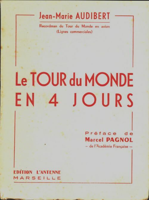 Livrenpoche : Le tour du monde en quatre jours - Jean-Marie Audibert - Livre