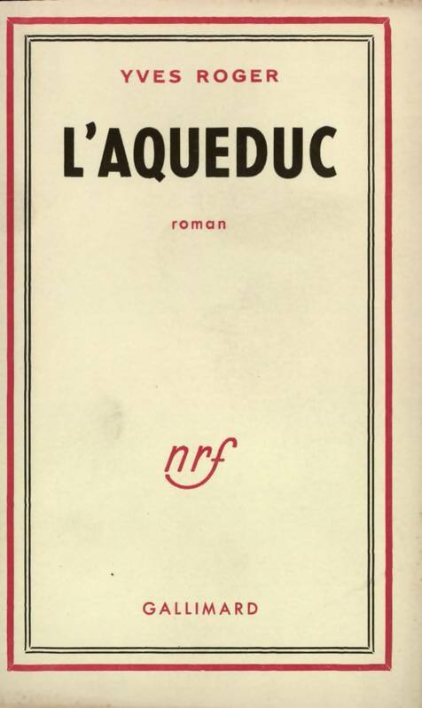 Livrenpoche : L'aqueduc - Yves Roger - Livre