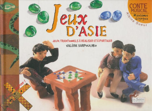 Livrenpoche : Jeux d'Asie : Jeux traditionnels à réaliser et à partager - Albine Valérie; Sueur - Livre