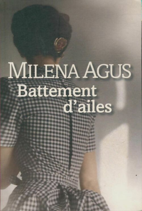 Livrenpoche : Battement d'ailes - Milena Agus - Livre