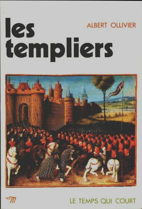 Livrenpoche : Les templiers - Albert Ollivier - Livre