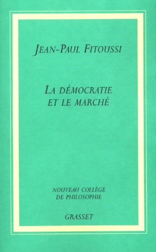 Livrenpoche : La démocratie et le marché - Jean-Paul Fitoussi - Livre