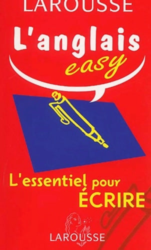 Livrenpoche : L'anglais easy. L'essentiel pour écrire - Collectif - Livre