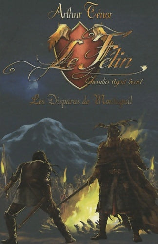 Livrenpoche : Le félin : Les disparus de Montaguil - Arthur Ténor - Livre