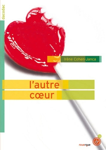 Livrenpoche : L'autre coeur - Irène Cohen-Janca - Livre