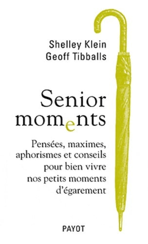 Livrenpoche : Senior moments - Shelley Klein - Livre