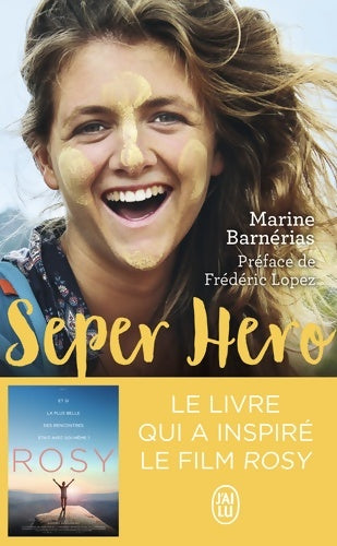 Seper hero. Le voyage interdit qui a donné du sens à ma vie - Marine Barnérias - Livre