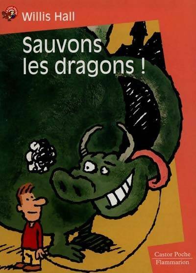Livrenpoche : Sauvons les dragons ! - Willis Hall - Livre